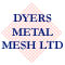 Dyers Metal Mesh Limited Dyers Metal Mesh Limited